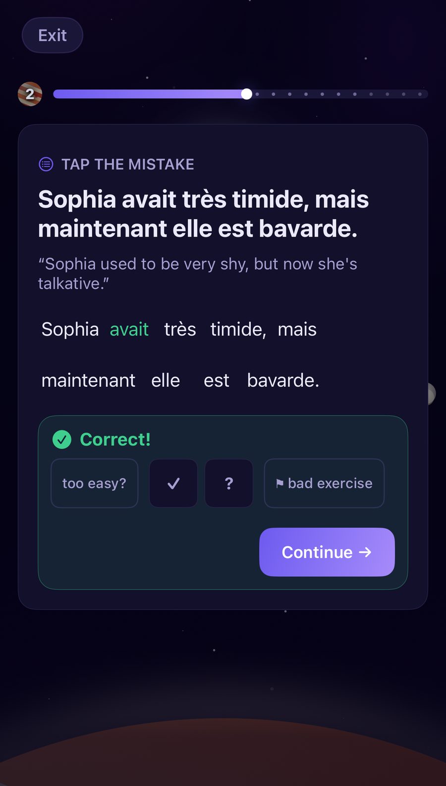 A 'tap the mistake' exercise: the French sentence 'Sophia avait très timide, mais maintenant elle est bavarde' with its English translation, the word 'avait' selected and marked correct, and feedback buttons reading 'too easy', a tick, a question mark, and 'bad exercise'